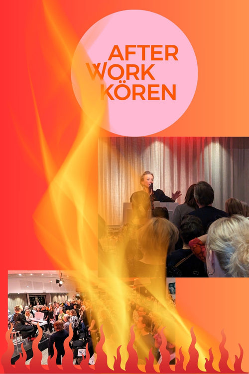 After Work Kören STOCKHOLM -  FIRE